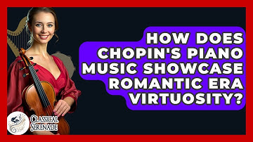 How Does Chopin