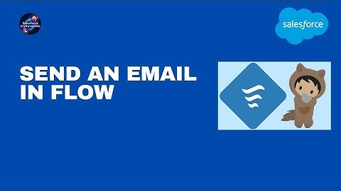 7.Send an Email in flow