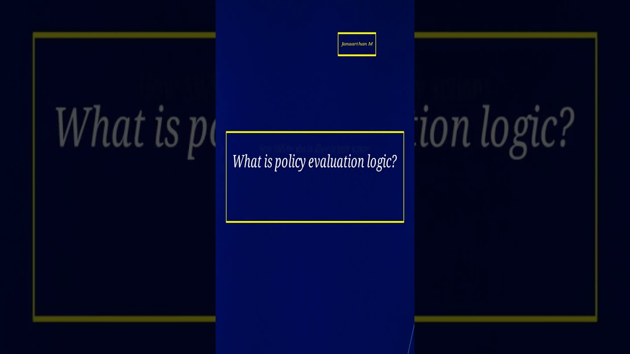 Understanding IAM Policy Evaluation Logic