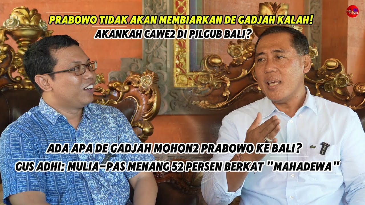 PRABOWO TIDAK AKAN MEMBIARKAN DE GADJAH KALAH! GUS ADHI:MULIA-PAS MENANG 52 PERSEN BERKAT 