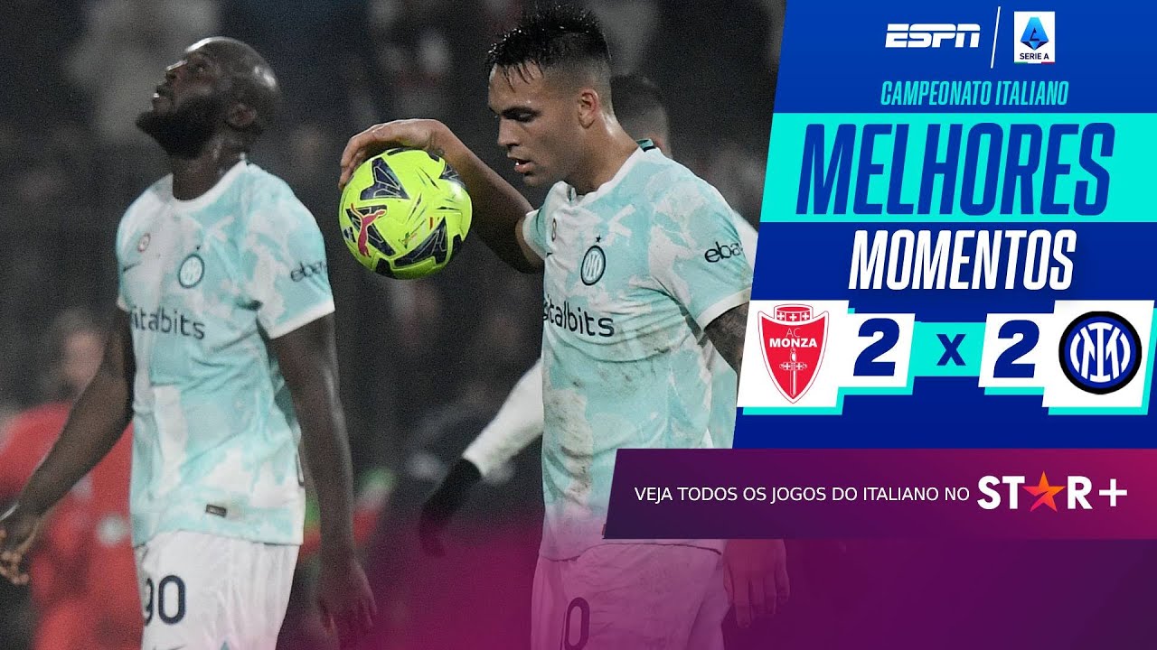 INTER DE MILÃO CEDE EMPATE PARA O MONZA NOS ACRÉSCIMOS MESMO COM LAUTARO MARCANDO APÓS LAMBANÇA