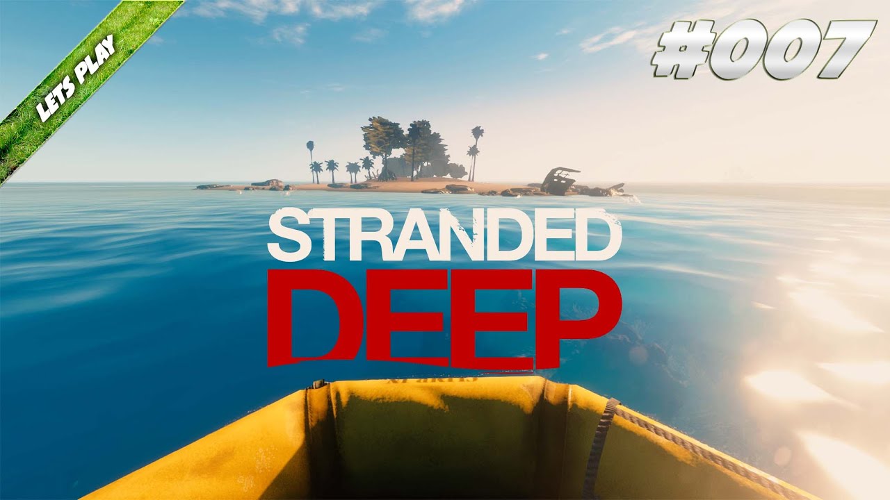 STRANDED DEEP - 