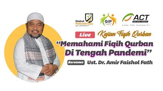 Kajian Fiqih Qurban  Bersama  Ust Dr Amir Faishol Fath  Dewan Syariah Act