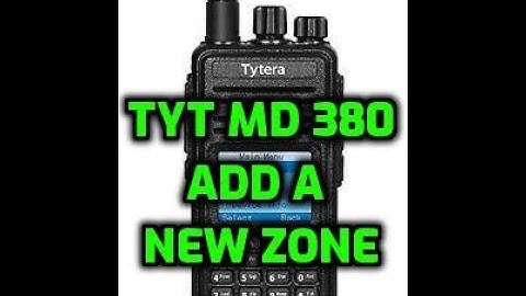 TYT MD380 ADD A ZONE