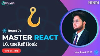 React UseRef Hook | useRef hook in reactjs | ReactJs Tutorial in Hindi 2023 #16