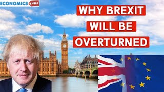 7 Reasons Why the UK Will REVERSE Brexit and REJOIN the EU