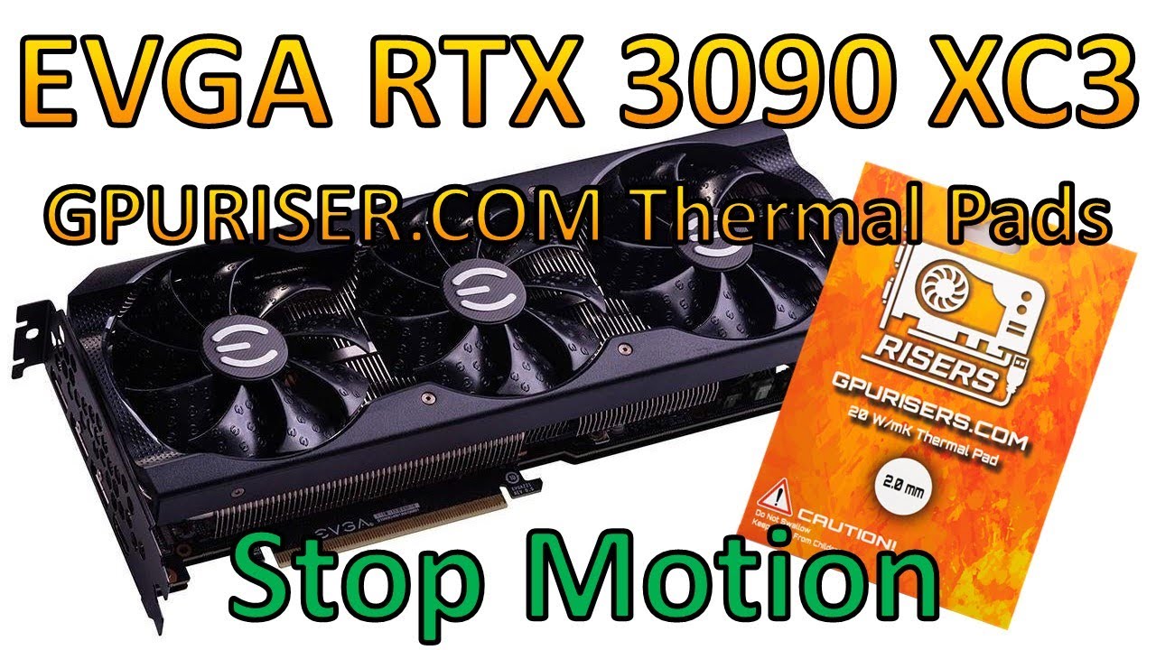 EVGA 3090 XC3 repad with 20W/mk Thermal Pad YouTube