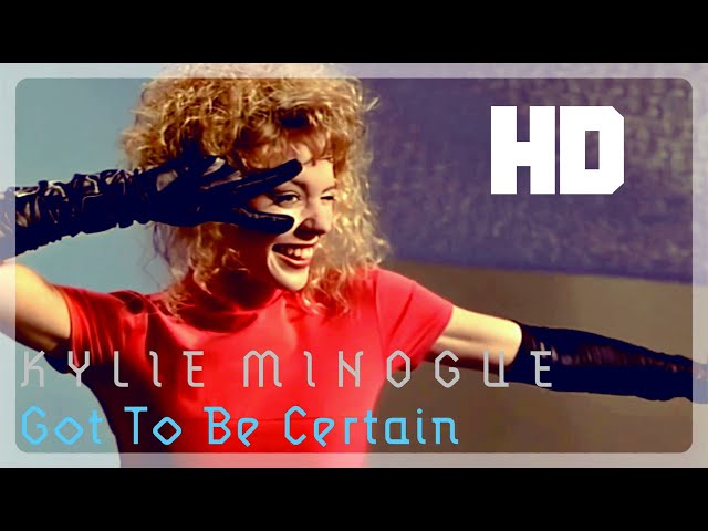Kylie Minogue - Got To Be Certain (Official Video 1988) [16:9 Full