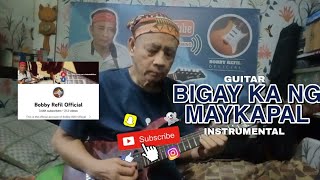 Bigay Ka Ng Maykapal  Guitar Instrumental  Bobby Refil  Fingerstyle Guitar Cover