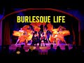 &quot;Burlesque Life&quot; - an ode to the trials and triumphs of burlesquery