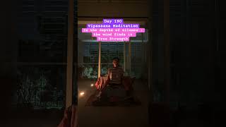 🛕 Day 190:Vipassana Meditation #metta #sadhana #purpose #guidance #buddha #lifepath #vipassana