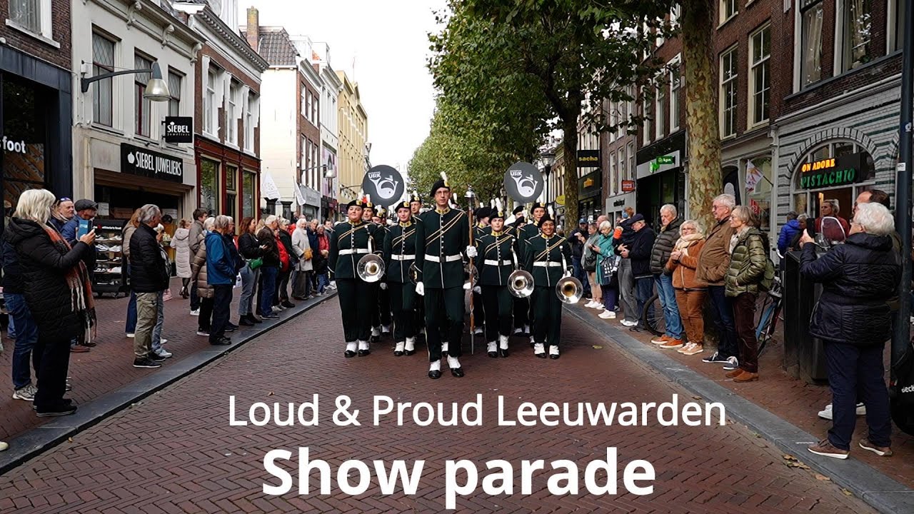Loud & Proud in Leeuwarden (show parade) Jachthoornkorps Showband Urk