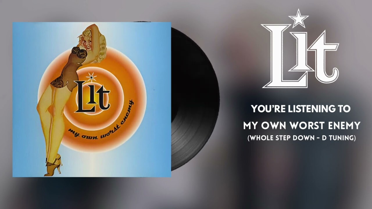 Lit - My Own Worst Enemy (Whole Step Down - D Tuning) - YouTube