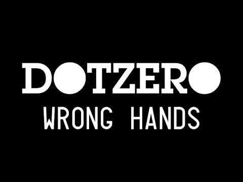 DotZero - Wrong Hands (original mix)