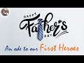 An ode to our first heroes  happy fathers day  prashant jain
