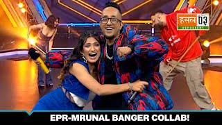 BANGER ALERT!!! ⚠️🧹 Mrunal-EPR का Collab | MTV Hustle 03 REPRESENT