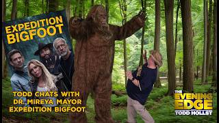 Evening Edge Todd chat with Dr. Mireya Mayor and her search for Sasquatch. Recorded 5/6/2026