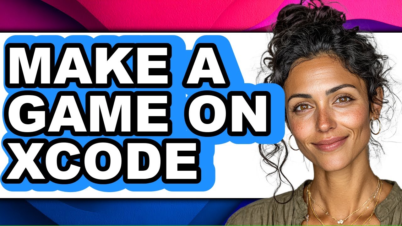 How to Make a Game on Xcode (full Guide)