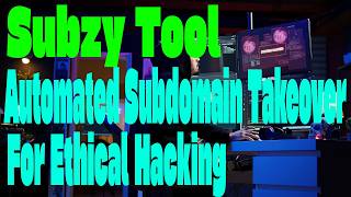 Subzy Tool Fast  fiend Subdomain Takeover Vulnerabilities For Ethical Hackers
