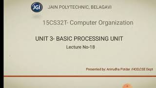 [15CS32T]-Basic Processing Unit-Unit 3 lect18
