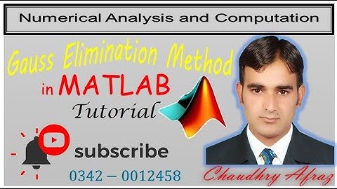Matlab code of Gauss Elimination Method.|Lecture#8 ||Numerical Analysis |Matlab Tutorial in Urdu