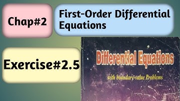 Differential Equations By Dennis G.Zill | Chap#2 | Exercise#2.5 | Solution | For BS Math