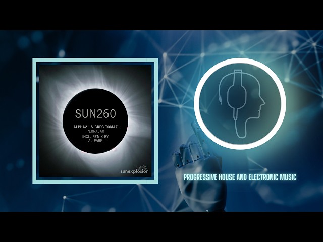 ALPHA21 & Greg Tomaz – Perallax (Original Mix) [Sunexplosion]