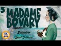 Madame Bovary - Gustave Flaubert (Sesli Kitap 3.Parça) (SON) (Seval Delikara)