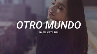 Natti Natasha - Otro Mundo || LETRA Resimi