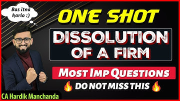 100% Concepts + Most Imp Questions of Dissolution of a Partnership Firm | Class 12 Accounts |