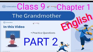 Unnayan Bihar |English || कक्षा 9th  || Part 2/2||Lesson 1|| The Grand mother||Class 9th