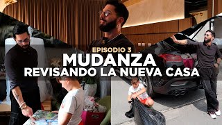 Revisando nuestra nueva casa | La mudanza EP 3