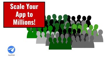 Scale Your AppSheet App to Millions!