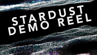 Stardust - Demo Reel