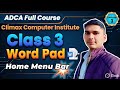 Class 3 | WordPad Home Menu Bar Explained | ADCA Full Course in Hindi | Climax Computer Institute