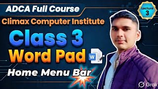Class 3 | WordPad Home Menu Bar Explained | ADCA Full Course in Hindi | Climax Computer Institute