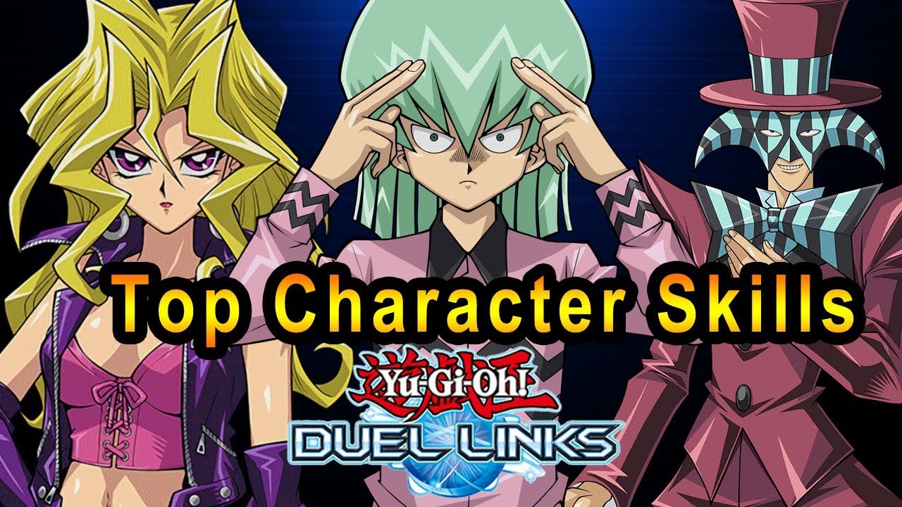The Best Duel Links Character Abilities And my Favorite Ones to use in