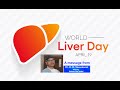 World Liver Day  -  A message from Dr. K.R.Vasudevan