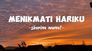 menikmati hariku -sherina munaf- LIRIK LAGU