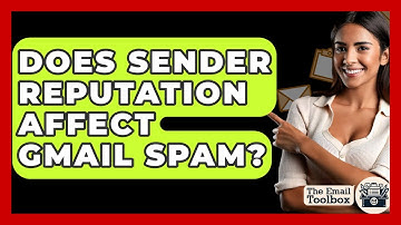 Does Sender Reputation Affect Gmail Spam? - TheEmailToolbox.com