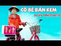 Cô Bé Bán Kem Tốt Bụng Bị Trộm Lấy Hết Kem 💘 An Bình TV