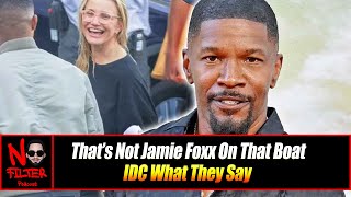 That’s Not Jamie Foxx On That Boat IDC What They Say