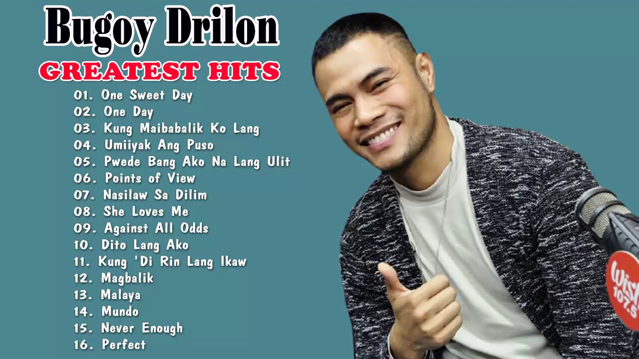 Best of Bugoy Drilon Collection Songs OPM Nonstop Love Songs Playlist ...