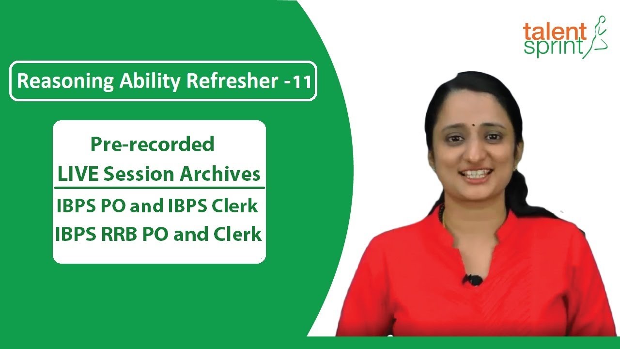 Reasoning Ability Refresher - 11 | IBPS PO Prelims Exam 2018 Pre-Recorded Class | TalentSprint