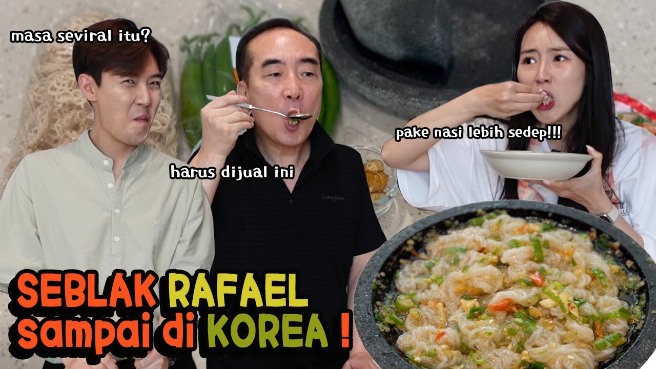 REAKSI PAPA KOREA DIMASAKIN SEBLAK RAFAEL?!