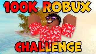 0 to 100,000 Robux Challenge 5