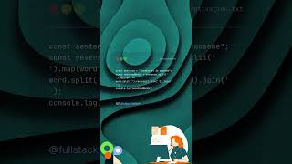 JavaScript Trick 15 : Reverse Each Word in a Sentence in One Line #shorts #viral #tricks