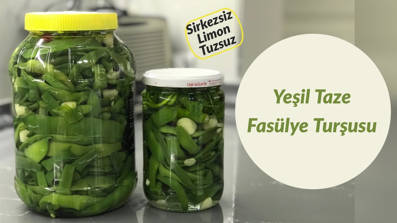 Taze Yeşil Fasülye Turşusu Nasıl Kurulur? – Naciye Kesici – Yemek Tarifleri