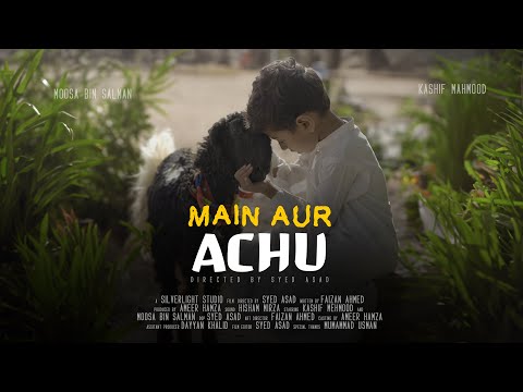 Main Aur Achu - A Heartwarming Eid Story | Short Film | Silverlight Studios