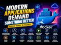 Why Modern Applications Need Docker | Complete Beginner Guide
